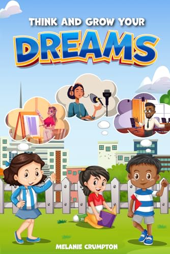 Think And Grow Your Dreams von Design Marvel