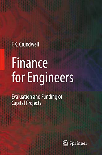 Finance for Engineers: Evaluation and Funding of Capital Projects