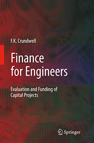 Finance for Engineers: Evaluation and Funding of Capital Projects