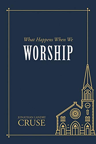 What Happens When We Worship von Reformation Heritage Books