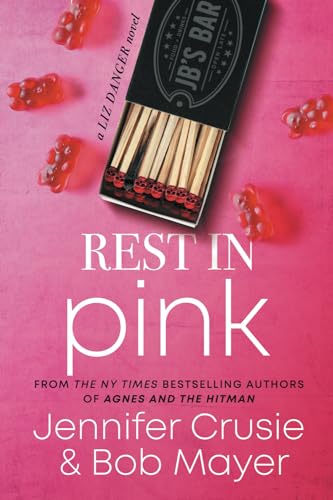 Rest In Pink: A Liz Danger Novel (The Liz Danger Series, Band 2)