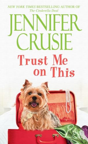 Trust Me on This: A Novel (Loveswept Loveswept)