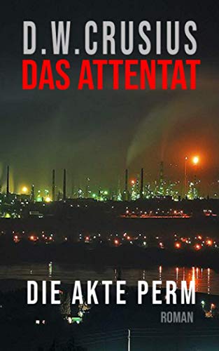Das Attentat: Die Akte Perm