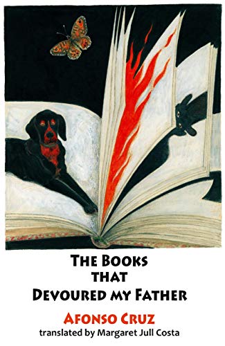 The Books That Devoured My Father: The Strange and Magical Story of Vivaldo Bonfim (Young Dedalus, Band 4)