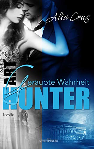 Geraubte Wahrheit: Novelle (Art Hunter) von Sieben Verlag