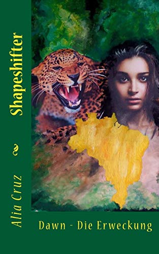 Shapeshifter: Dawn - Die Erweckung