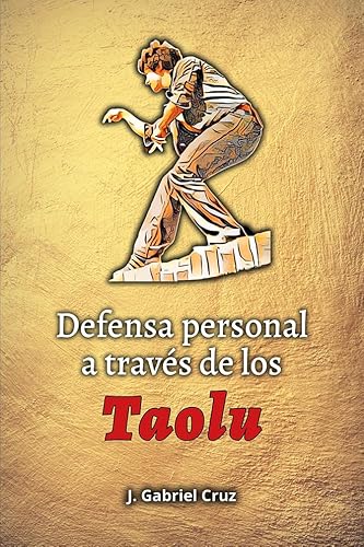 Defensa personal a través de los Taolu Defensa personal a través de los Taolu von Editorial Alas