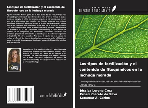 Los tipos de fertilización y el contenido de fitoquímicos en la lechuga morada: Los compuestos bioactivos y su influencia en la composición de Lactuca Sativa L. von Ediciones Nuestro Conocimiento