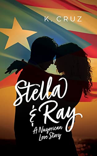 Stella & Ray: A Nuyorican Love Story von Palmetto Publishing