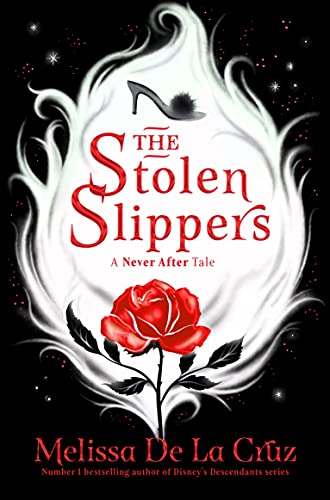 The Stolen Slippers (Never After, 2) von MACMILLAN