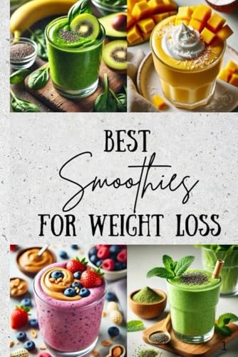 Best Smoothies For Weightloss von Independently published