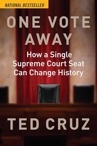 One Vote Away: How a Single Supreme Court Seat Can Change History von Regnery Publishing