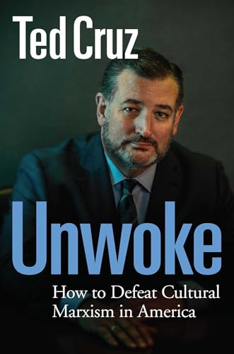 Unwoke: How to Defeat Cultural Marxism in America von Regnery
