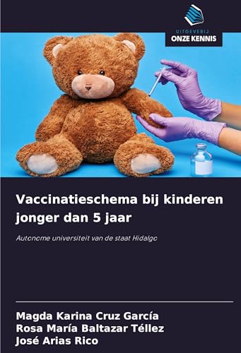 Vaccinatieschema bij kinderen jonger dan 5 jaar: Autonome universiteit van de staat Hidalgo von Uitgeverij Onze Kennis