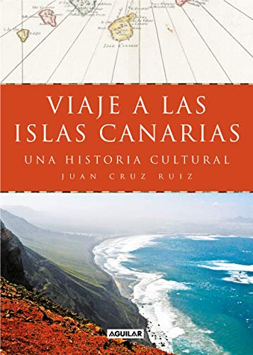 Viaje a las islas Canarias: Una historia cultural (Divulgación)