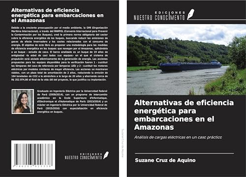 Alternativas de eficiencia energética para embarcaciones en el Amazonas: Análisis de cargas eléctricas en un caso práctico von Ediciones Nuestro Conocimiento