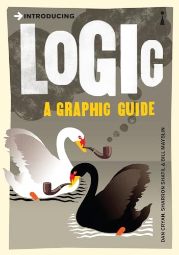 Introducing Logic: A Graphic Guide (Graphic Guides) von Icon Books