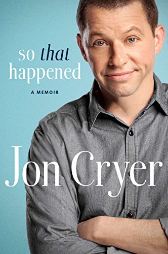 So That Happened: My Unexpected Life in Hollywood