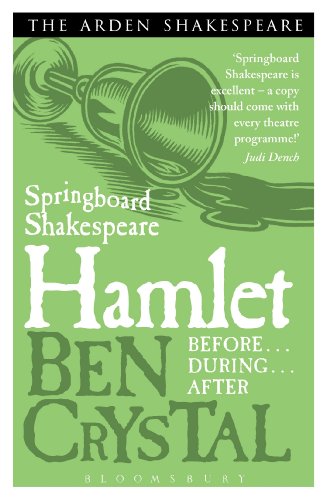 Springboard Shakespeare:Hamlet: Before...During...After...