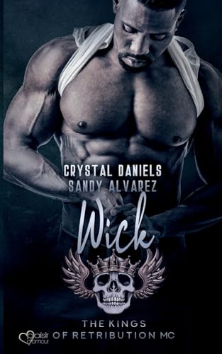 Kings of Retribution MC: Wick (Louisiana Chapter) von Plaisir d'Amour Verlag