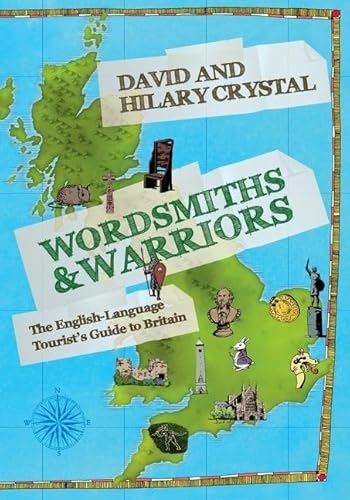 Wordsmiths & Warriors: The English-Language Tourist's Guide to Britain von Oxford University Press, USA