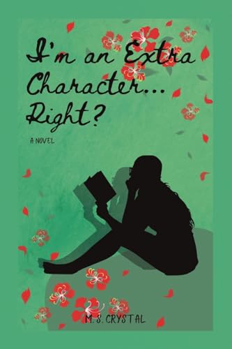 I'm an Extra Character... Right? I'm an Extra Character... Right? von RoseDog Books