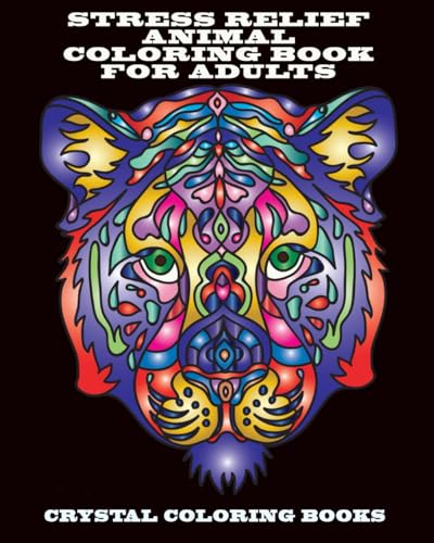Stress Relief Animal Coloring Book For Adults: 40 Fabulous Stress Relief Coloring Pages. A Different Animal Design On Each Page. A Great Gift For Anyone That Loves Coloring. von Independently published