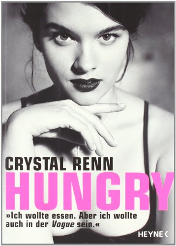 Hungry: "Ich wollte essen. Aber ich wollte auch in der Vogue sein."