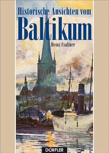 Historische Ansichten vom Baltikum
