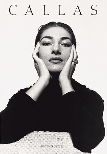 Callas: Gesichter eines Mediums: Gesichter eines Mediums / Images of a Legend von Schirmer Mosel
