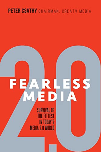 FEARLESS MEDIA: Survival of the Fittest In Today's Media 2.0 World