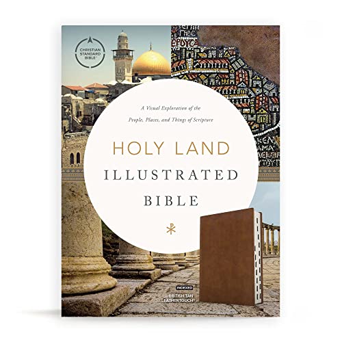 CSB Holy Land Illustrated Bible, British Tan Leathertouch, Indexed: A Visual Exploration of the People, Places, and Things of Scripture von Holman Bibles