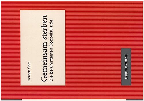 Gemeinsam sterben: Die berühmtesten Doppelsuizide