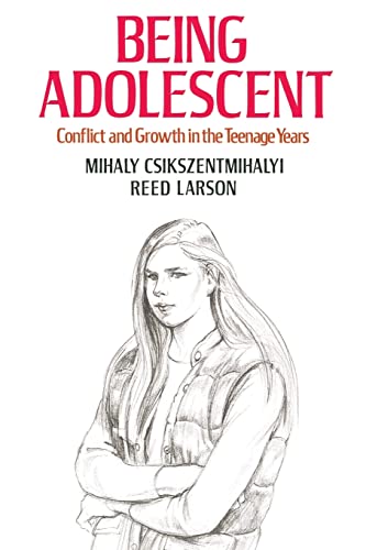 Being Adolescent: Conflict And Growth In The Teenage Years Being Adolescent: Conflict And Growth In The Teenage Years von Basic Books