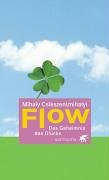 Flow : Das Geheimnis des Glücks Flow : Das Geheimnis des Glücks