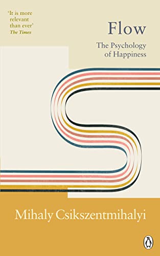 Flow: The Psychology of Happiness (Rider Classics)