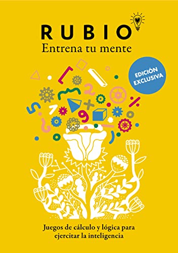 Juegos de cálculo y lógica para ejercitar la inteligencia (edición exclusiva) (Rubio. Entrena tu mente) (Crecimiento personal)
