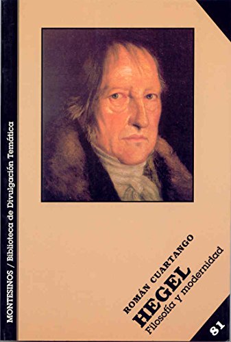 Hegel: filosofía y modernidad (Biblioteca de Divulgación Temática)
