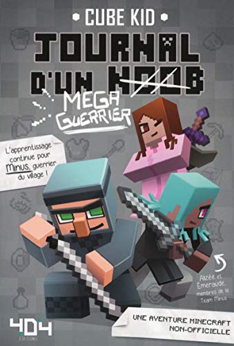 Journal d'un noob (Méga-guerrier) - Tome 3 Minecraft (3)