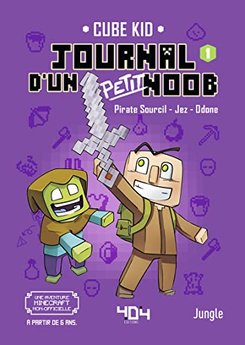 Journal d'un petit Noob - Tome 1 Un nouveau guerrier Journal d'un petit Noob - Tome 1 Un nouveau guerrier