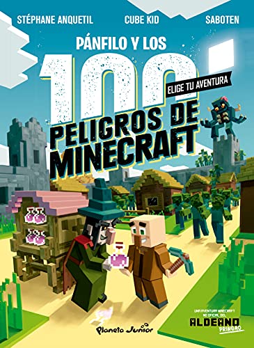 Minecraft. Diario de un aldeano. Pánfilo y los 100 peligros de Minecraft: Elige tu aventura Minecraft. Diario de un aldeano. Pánfilo y los 100 peligros de Minecraft: Elige tu aventura von Planeta Junior