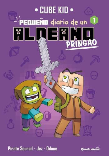 Minecraft. Pequeño diario de un aldeano pringao 1: Narrativa Minecraft. Pequeño diario de un aldeano pringao 1: Narrativa von Planeta Junior