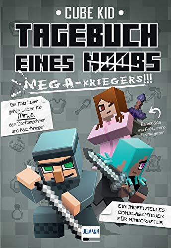 Tagebuch eines Mega-Kriegers Bd. 3: Ein inoffizielles Comic-Abenteuer für Minecrafter von ULLMANN MEDIEN