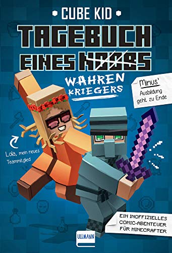 Tagebuch eines wahren Kriegers Bd. 4: Ein inoffizielles Comic-Abenteuer für Minecrafter von ULLMANN MEDIEN