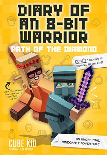 Diary of an 8-Bit Warrior: Path of the Diamond: An Unofficial Minecraft Adventure Volume 4 (Diary of an 8-bit Warrior, 4, Band 4) von Andrews McMeel Publishing