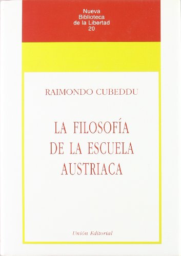 La filosofía de la escuela austriaca von UniÃ³n Editorial