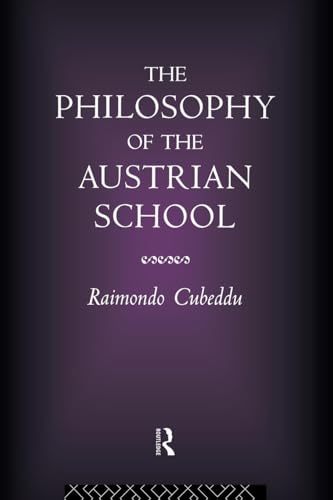 The Philosophy of the Austrian School von Routledge