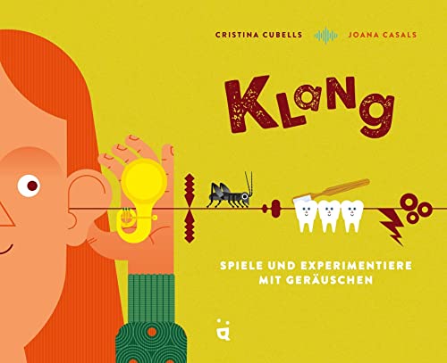 Klang: Spiele und experimentiere mit Geräuschen