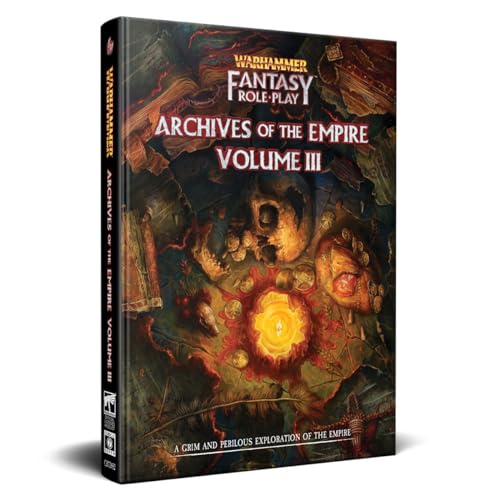 Warhammer Fantasy Roleplay: Archives of the Empire 3 By Cubicle 7