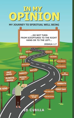 In My Opinion: My Journey To Spiritual Well Being von Self Publishing